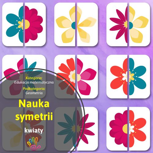 Nauka symetrii kwiaty symetria układanka dla dzieci figury kształty edukacja matematyczna do druku pdf pomoce edukacyjne dydaktyczne materiały terapeutyczne logopedia TUS do pobrania wydruku