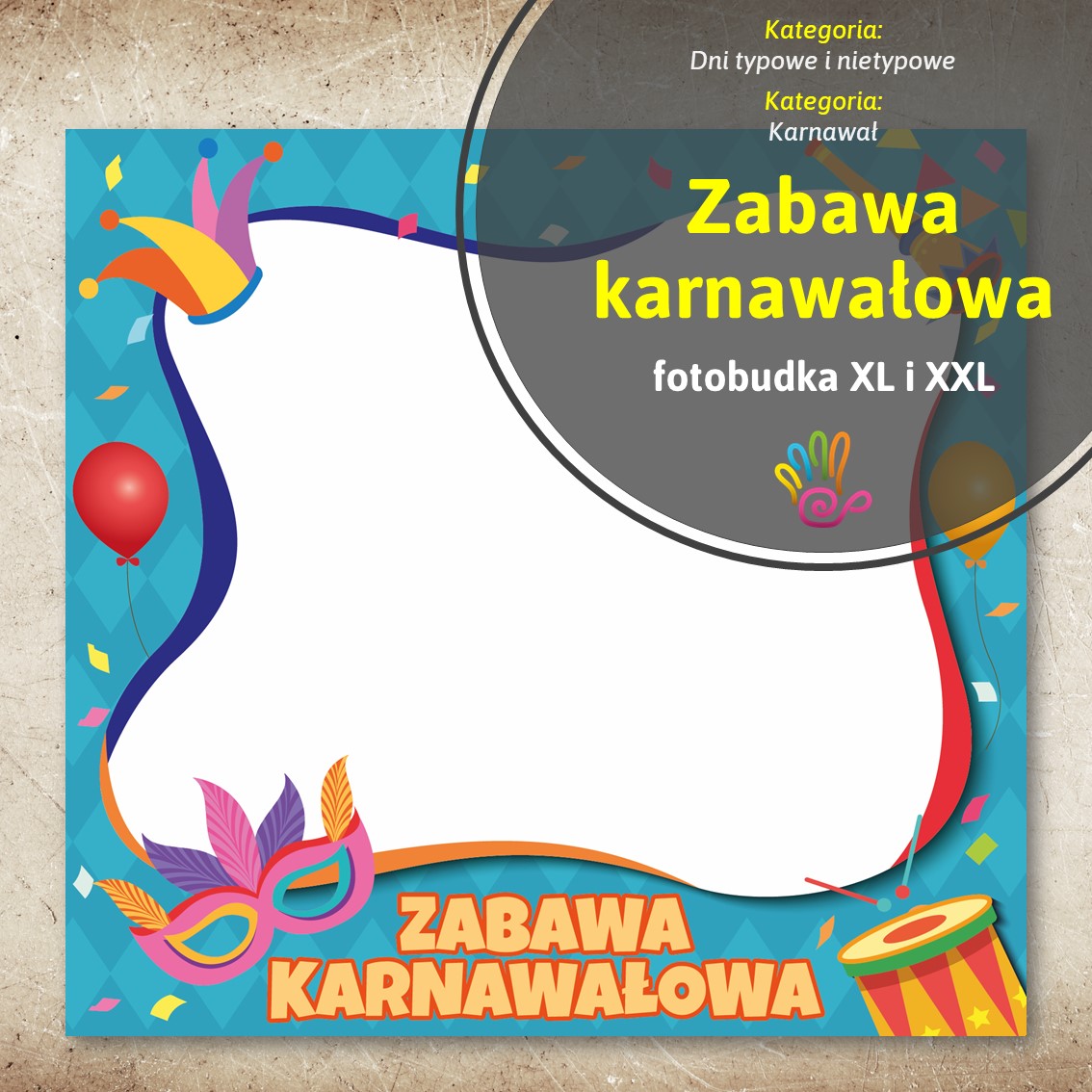 zabawa karnawałowa karnawał pdf fotobudka xl xxl do druku dekoracje przedszkole styczeń zima pomoce edukacyjne materiały dydaktyczne